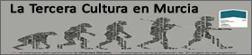 La Tercera Cultura en Murcia